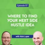 Nick Loper, founder of Side Hustle Nation, refers to the side hustle snowball - the concept of starting small and then building momentum with side hustles.