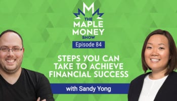 Steps You Can Take to Achieve Financial Success, with Sandy Yong