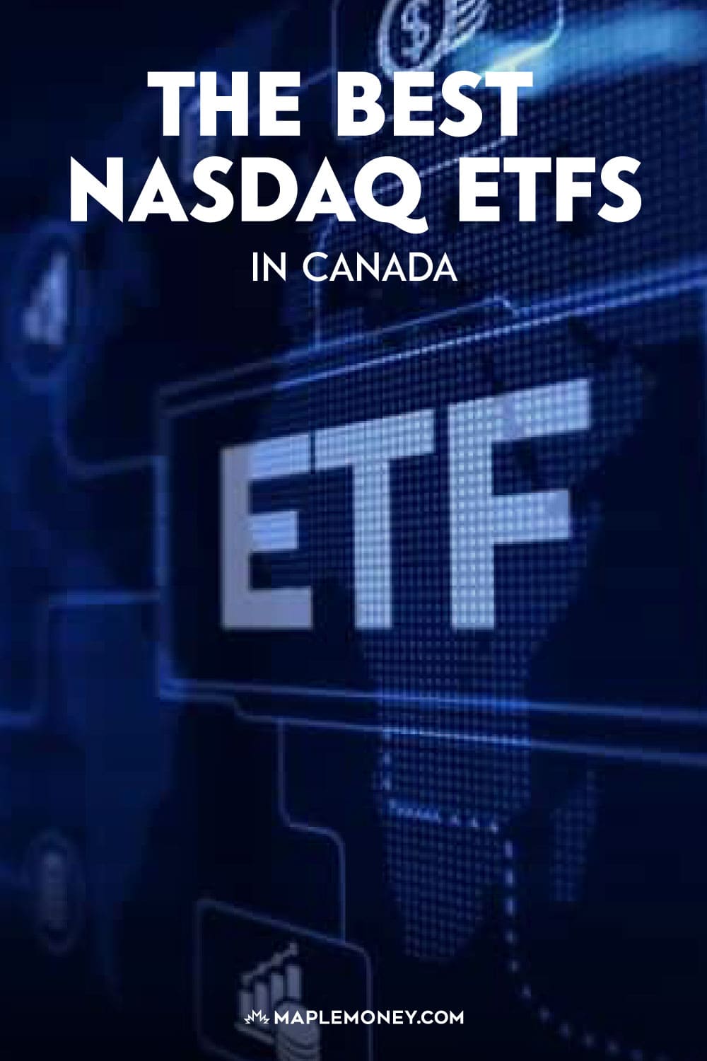 The Best Nasdaq Etfs In Canada For