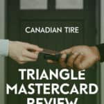 If you shop at Canadian Tire or partners, you'll want to know more about the Triangle Mastercard and its benefits. Let's review their credit cards!