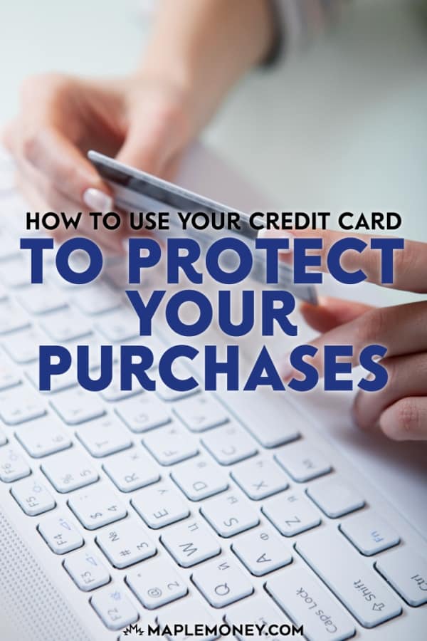 How to Use Your Credit Card to Protect Your Purchases