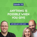 Bob and Linda give advice on how you can increase your charitable giving even while life seems to be getting more expensive.