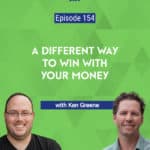 Is what you've been taught about money not helping you get ahead? Ken Greene explains why it’s important to not only think about the future but also how to enjoy it today.